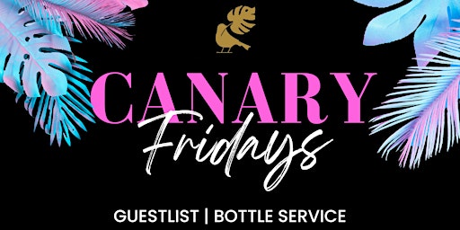 Canary Nightclub / Friday Night Guestlist