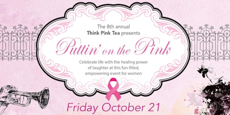 Think Pink Tea presents...Puttin On The Pink tickets
