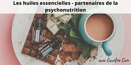 Les huiles essencielles - partenaires de la psychonutrition  primary image