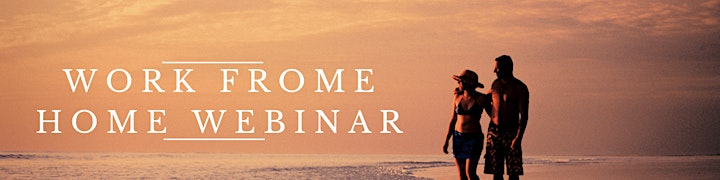 
		Work From Home  Webinar Opportunity image
