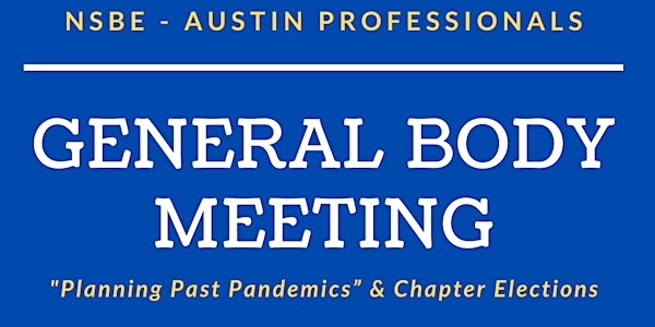 NSBE - Austin Professionals General Body Meeting