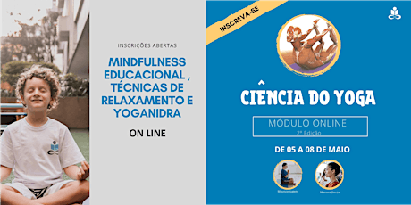 Imagem principal do evento Cursos ON-Line - A Ciência do Yoga e Mindfulness Educacional -  BRASIL - Maio de 2020