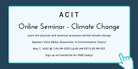 ACIT Online Seminar - Climate Change primary image