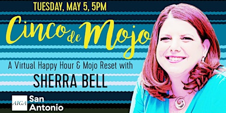 Cinco de Mojo: A Virtual Happy Hour & Mojo Reset with Sherra Bell primary image