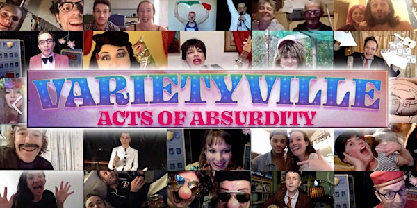 Acts of Absurdity Live Zoom Show 16th May