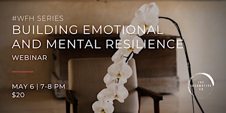 The #WFH Series: Building Emotional & Mental Resilience Webinar with Beata primary image