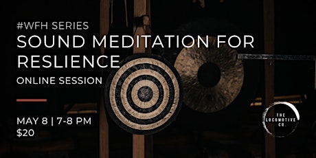 The #WFH Series: Sound Meditation for Resilience with Yin Ling primary image