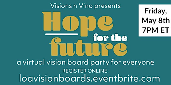 Hope for the Future - A Vision Board Party for Everyone