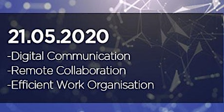Digital Communication, Remote Collaboration, Efficient Work Organisation
