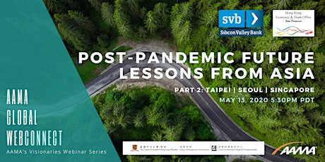 [WEBINAR] Post-Pandemic Future: Lessons from Asia- Taipei, Seoul, Singapore primary image