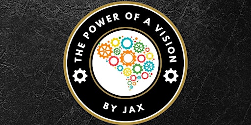 Hauptbild für The Power of a Vision by Jax