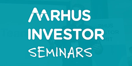 Aarhus Investor Seminar: Hvorfor investorer er vigtigere end nogensinde før primary image