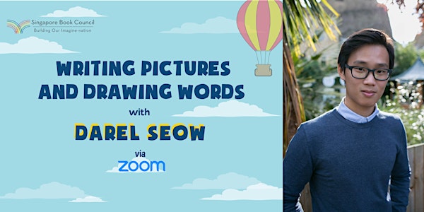 Writing Pictures and Drawing Words with Darel Seow