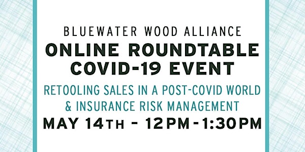 BWA Online Roundtable COVID-19 Event: Retooling Sales & Insurance Overview