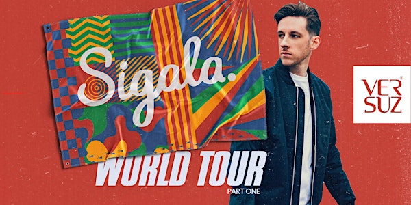 Sigala World Tour 'Part 1'