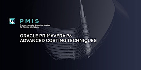 Oracle Primavera P6 Advanced Costing, August 7th
