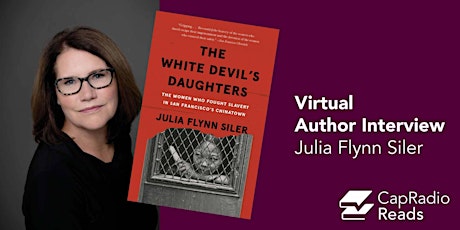 CapRadio Reads: "The White Devil's Daughter" with Julia Flynn Siler primary image