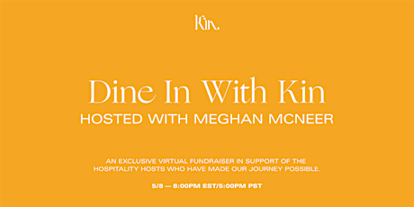 Dine In With Kin - A Virtual Series