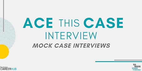[VIRTUAL]Ace This Case Interview: Mock Case Interviews primary image