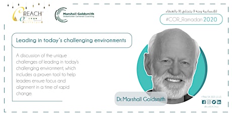 Dr.Marshall Goldsmith - Leading in Today's Challenging Environment.#ICW2020 primary image