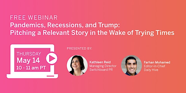 Webinar and Q&A: Pitching a Relevant Story in the Wake of Trying Times