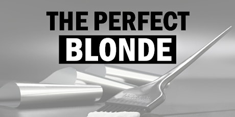 L'Oréal Professionnel The Perfect Blonde  & Express Techniques