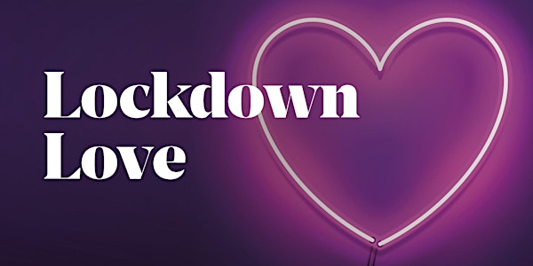 Lockdown Love - Zoom Speed Dating - Manchester