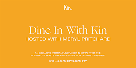 Dine In With Kin - A Virtual Series