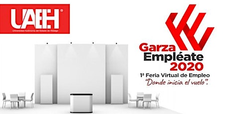 Imagen principal de GARZA EMPLÉATE 2020  Primera Feria Universitaria de Empleo Virtual