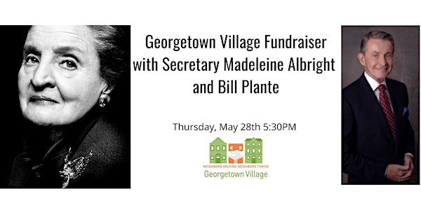 Georgetown Village Fundraiser with Secretary Albright and Bill Plante