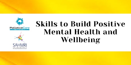 Skills To Build Positive Mental Health & Wellbeing Webinar primary image