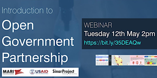 Webinar Series I: Open Government Partnership and Malaysia’s Initiatives