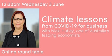 Climate lessons from COVID-19 for business with Nicki Hutley primary image