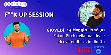 Immagine principale di F**k Up Session - Racconta la tua idea di startup 