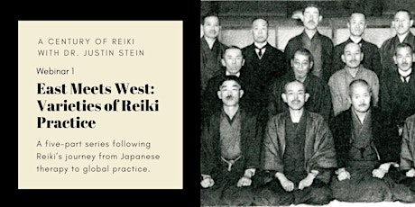 East Meets West: Varieties of Reiki Practice - Webinar 1 of 5