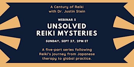 Unsolved Reiki Mysteries - Webinar 5 of 5