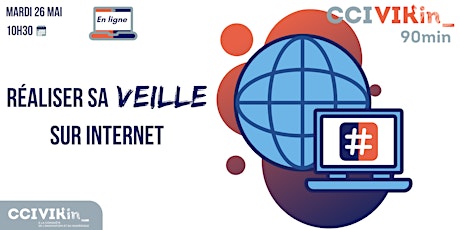 Image principale de CCI VIKin_90 min : Réaliser sa veille sur Internet