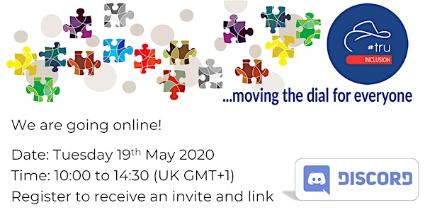 #truInclusion May 2020 - The Ultimate On-Line Global Inclusion Unconference