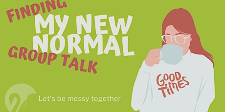 Finding My New Normal Group Talk2 primary image