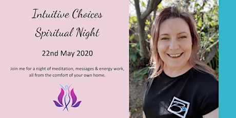 Intuitive Choices - Spiritual Night - 22nd May 2020 primary image