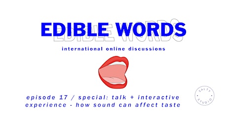 Edible Words - Episode 17 / Special: How sound can affect taste primary image