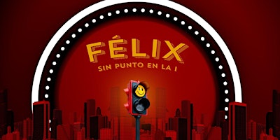 Image principale de Félix, sin punto en la i