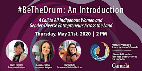 New Indigenous Women's Entrepreneur Program -  #BeTheDrum  Launch Event! primary image