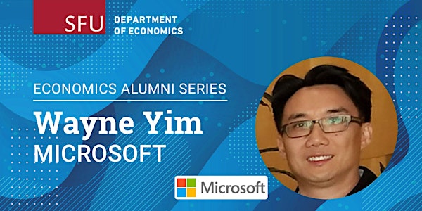 Alumni Series: Wayne Yim - Microsoft 