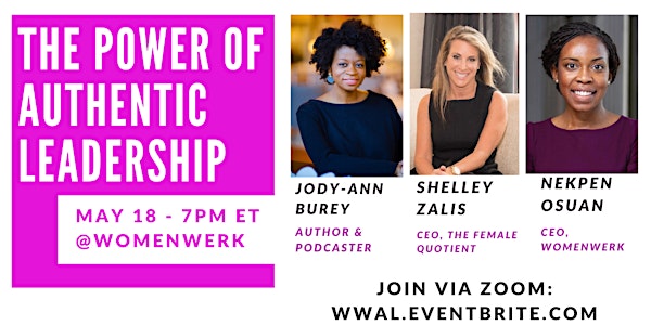 WomenWerk Presents: The Power of Authentic Leadership