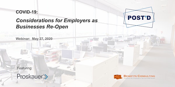COVID-19:  Considerations for Employers as Businesses Re-Open