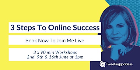 3 Steps to online success
