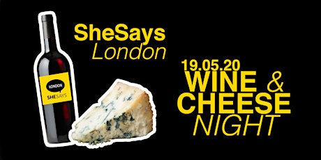 SheSays London - Wine and Cheese Event primary image