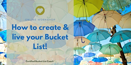 Online Workshop: Learn how to create & live your Bucket List