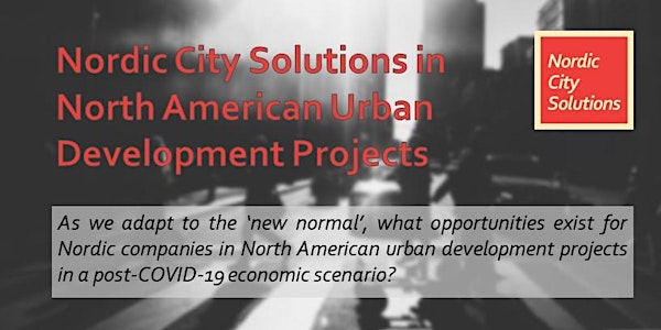 Nordic City Solutions in North American Urban Development Projects